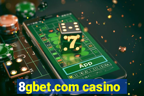 8gbet.com casino